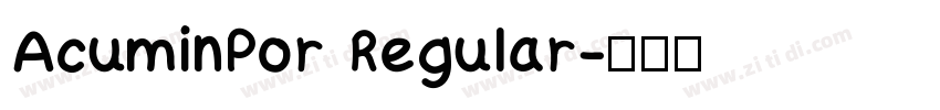 AcuminPor Regular字体转换
